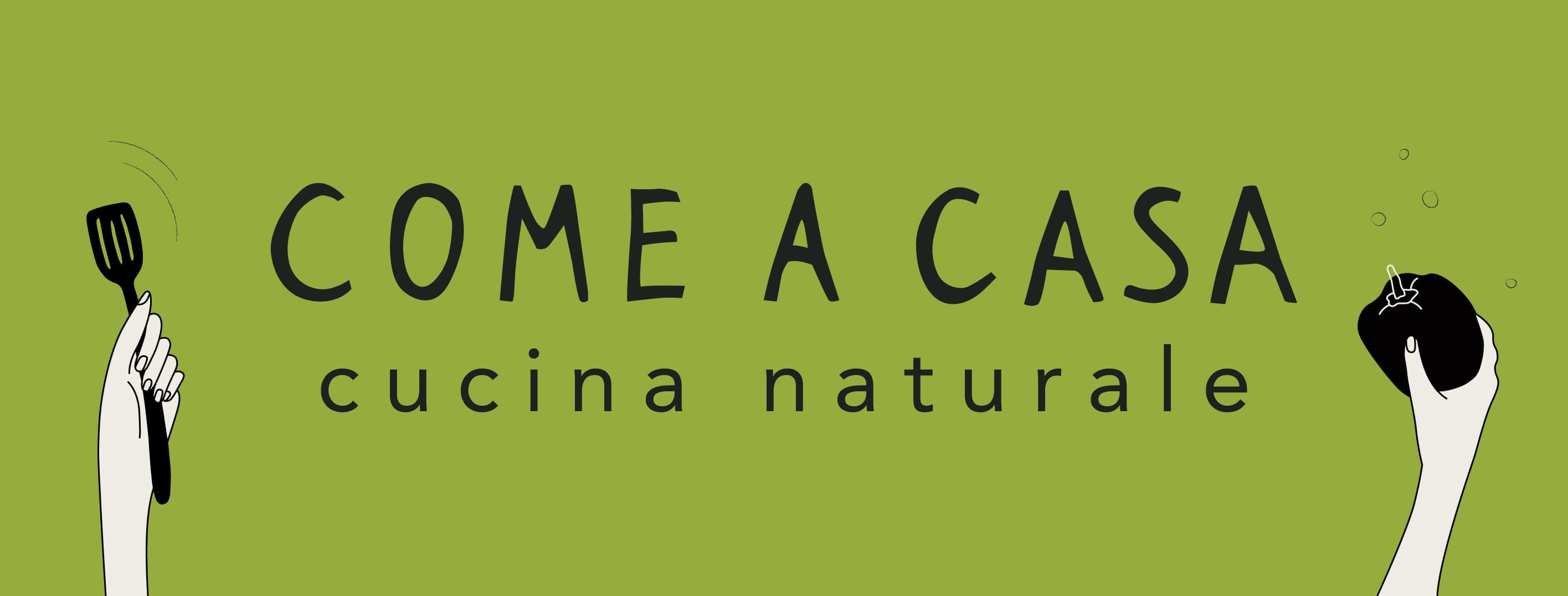 Come a casa cucina naturale - Ristorante a Milano